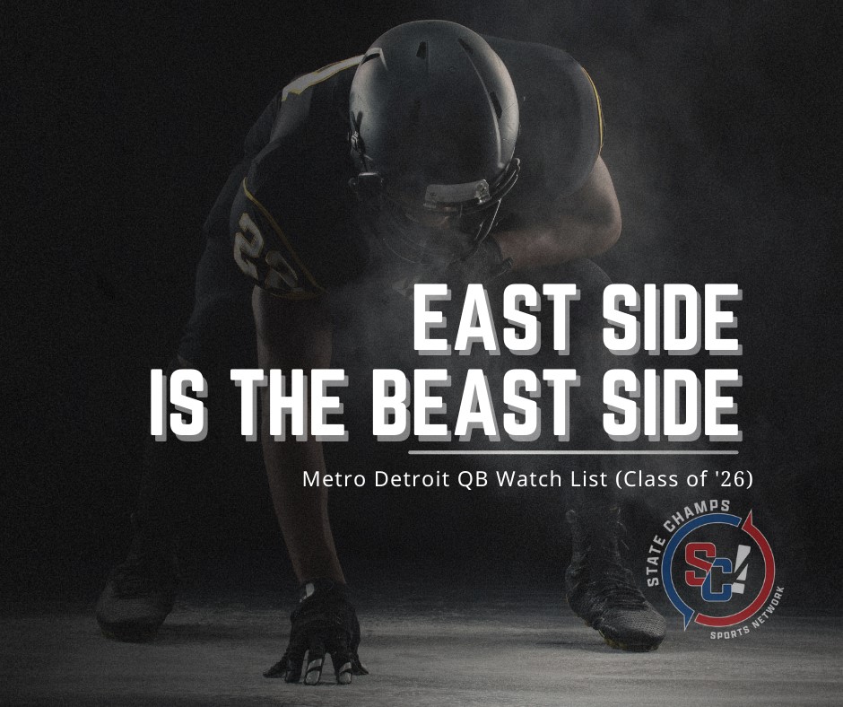 Three In The Pocket — Eastside Is The Beast Side: Metro Detroit QB Watch List (Class of ’26)