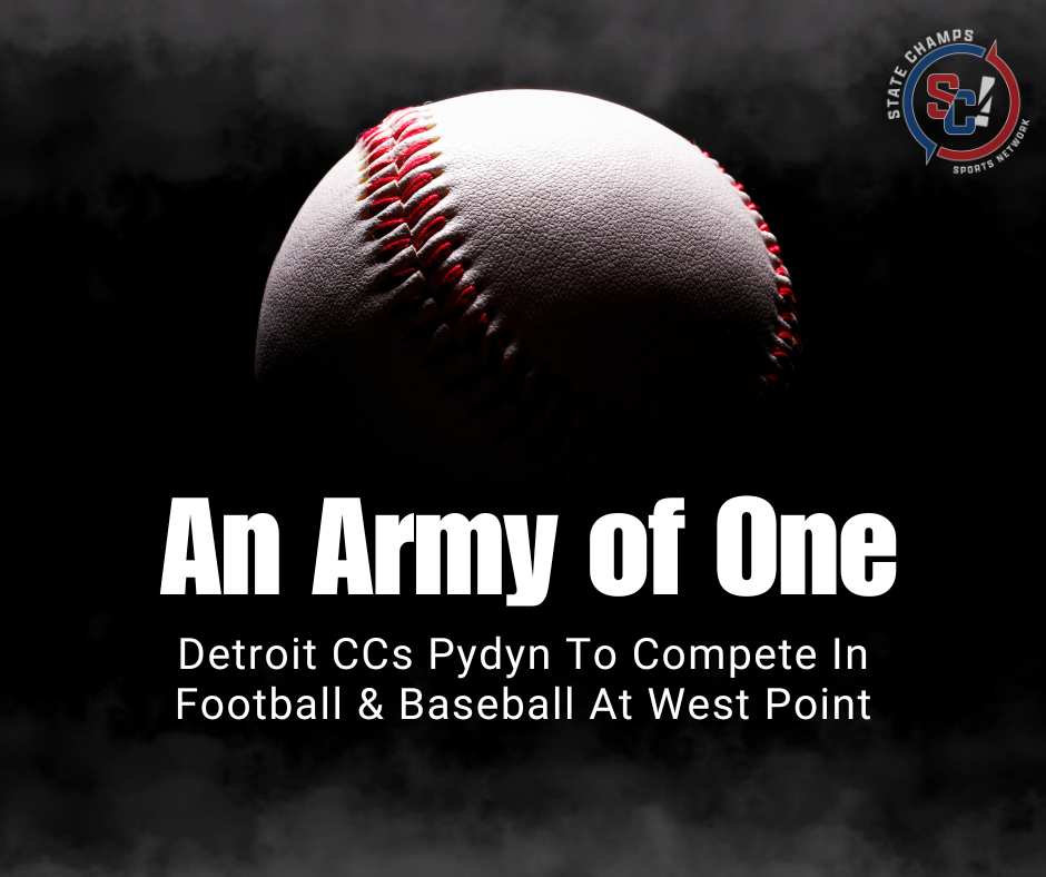 An Army Of One — Detroit CCs Pydyn To Compete In Football & Baseball At West Point