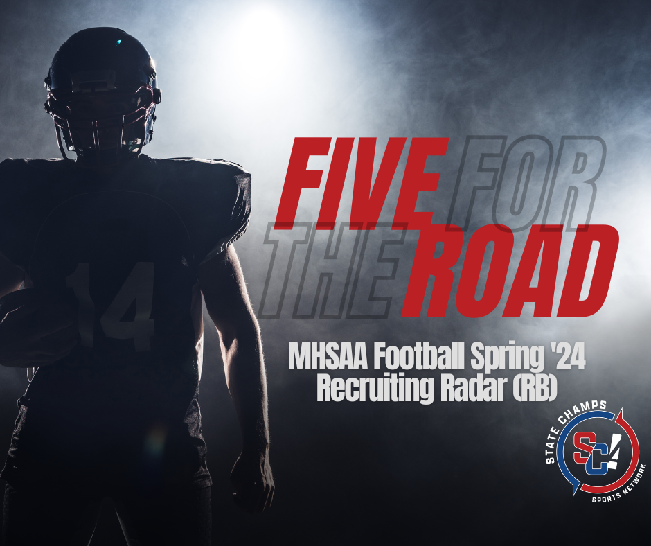 Five For The Road — MHSAA Football Spring ’24 Recruiting Radar (RB)